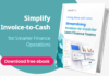 Doing More with Less: Streamlining Invoice-to-Cash for Lean Finance Teams invoice-to-cash ebook pdf